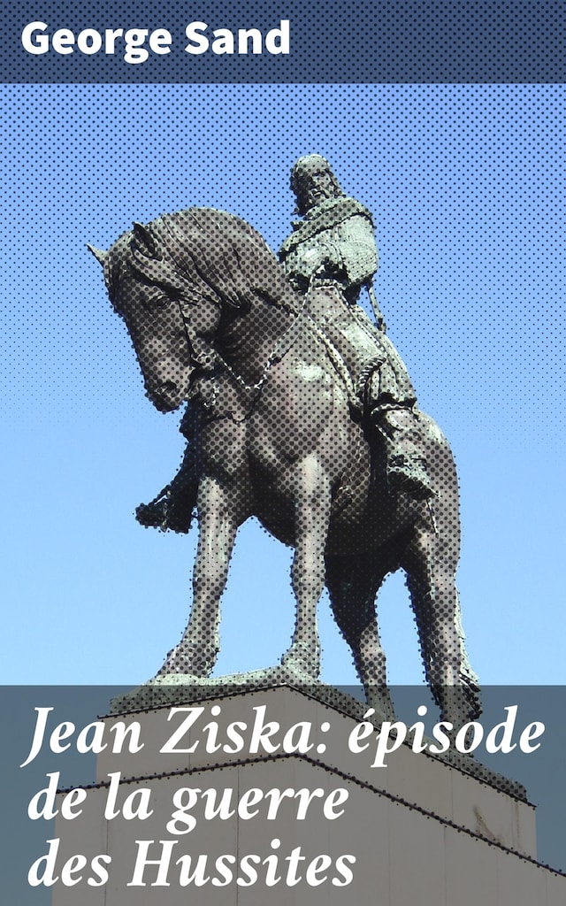 Book cover for Jean Ziska: épisode de la guerre des Hussites