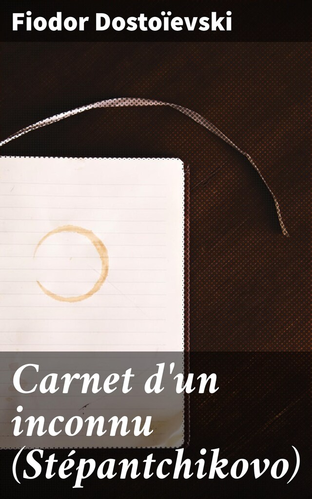 Book cover for Carnet d'un inconnu (Stépantchikovo)