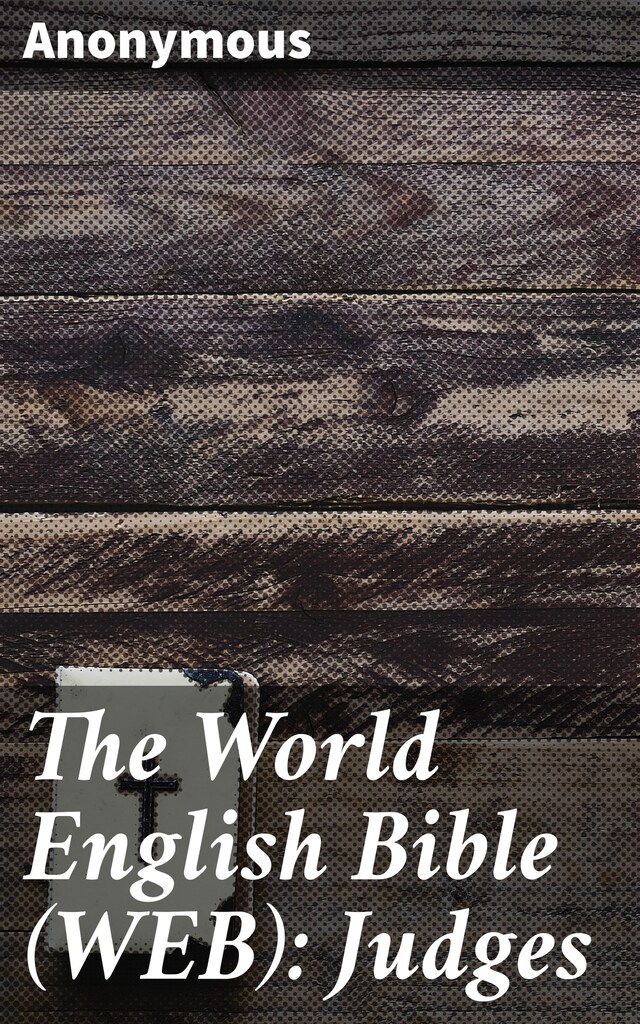 The World English Bible (WEB): Judges