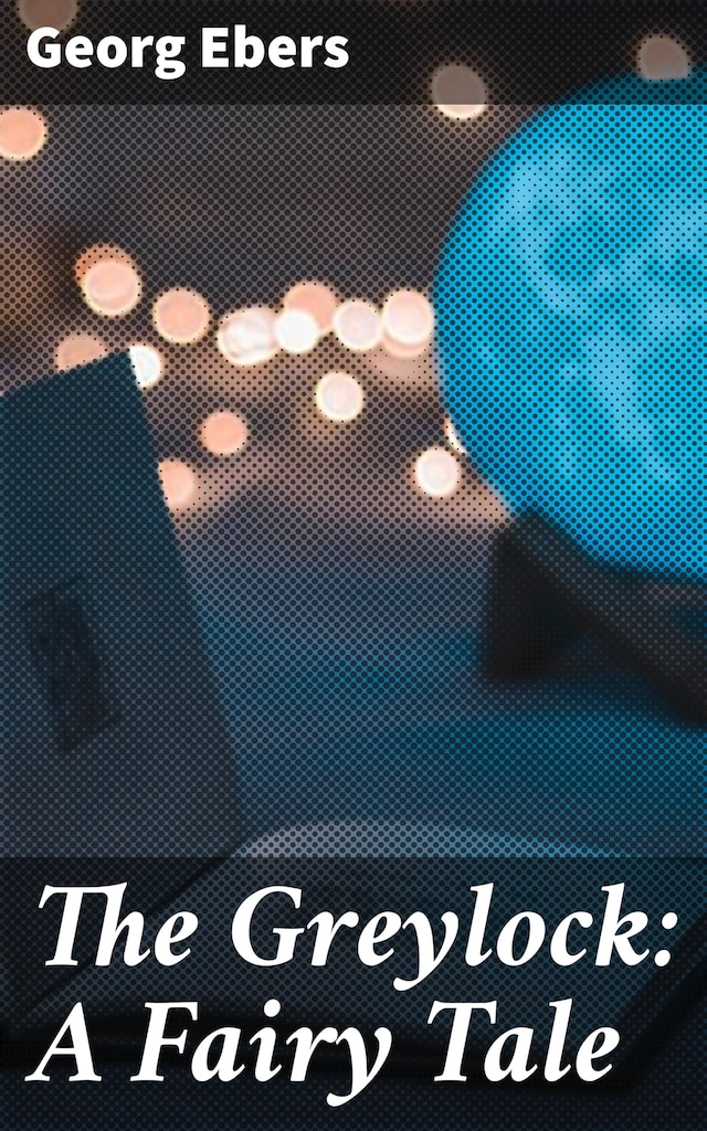 Book cover for The Greylock: A Fairy Tale
