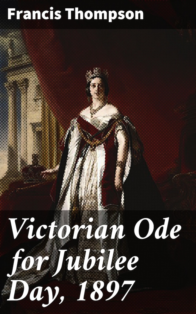 Book cover for Victorian Ode for Jubilee Day, 1897