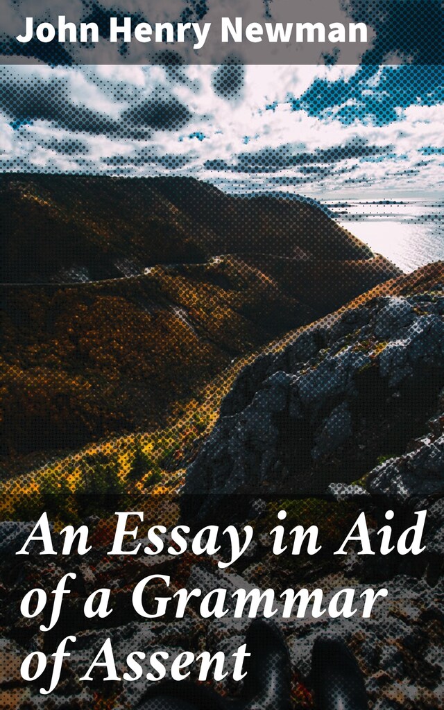 Portada de libro para An Essay in Aid of a Grammar of Assent