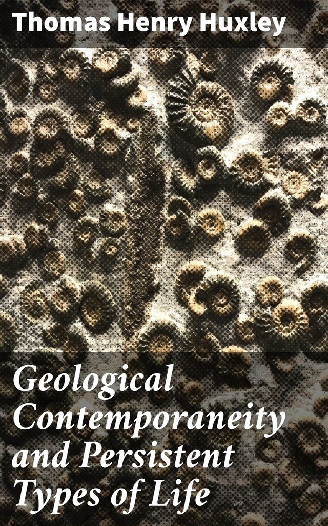 Boekomslag van Geological Contemporaneity and Persistent Types of Life