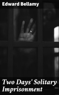 Two Days' Solitary Imprisonment