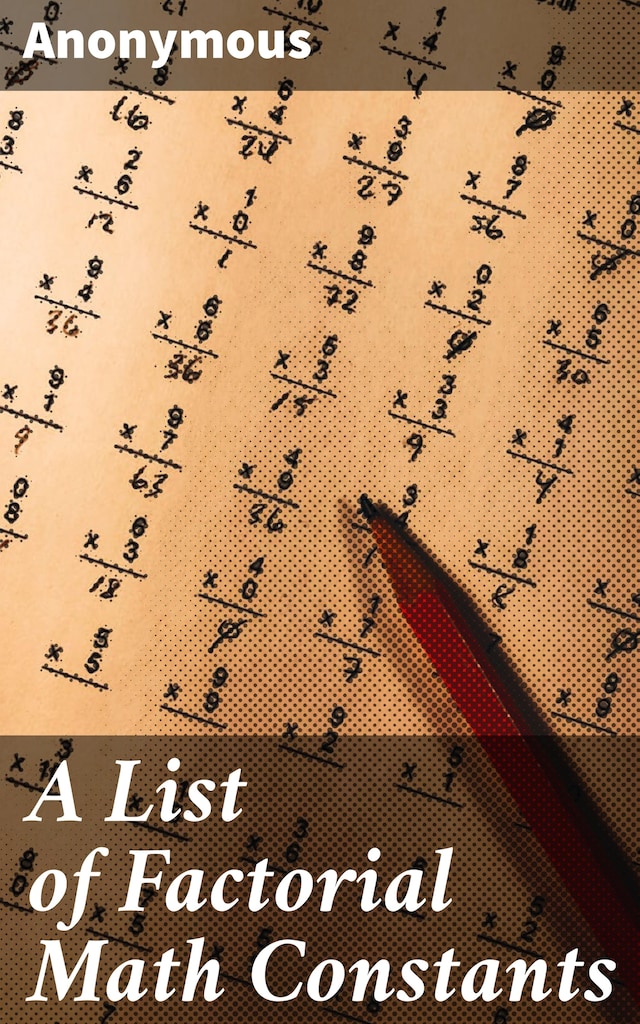 Copertina del libro per A List of Factorial Math Constants