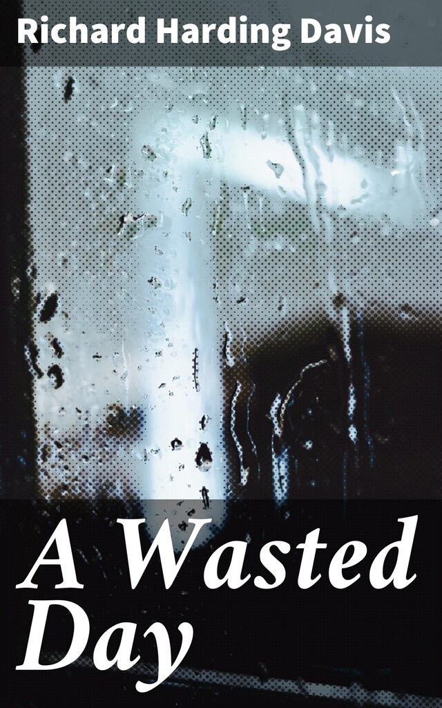 Book cover for A Wasted Day