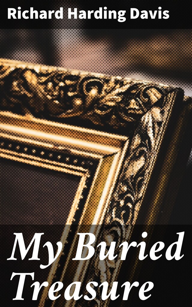 Book cover for My Buried Treasure