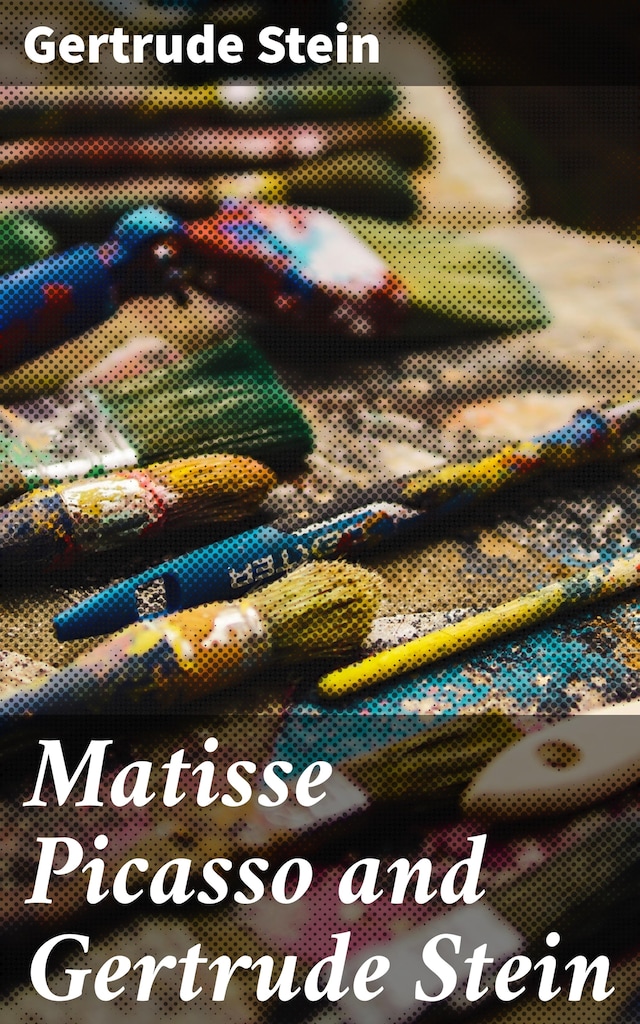 Buchcover für Matisse Picasso and Gertrude Stein