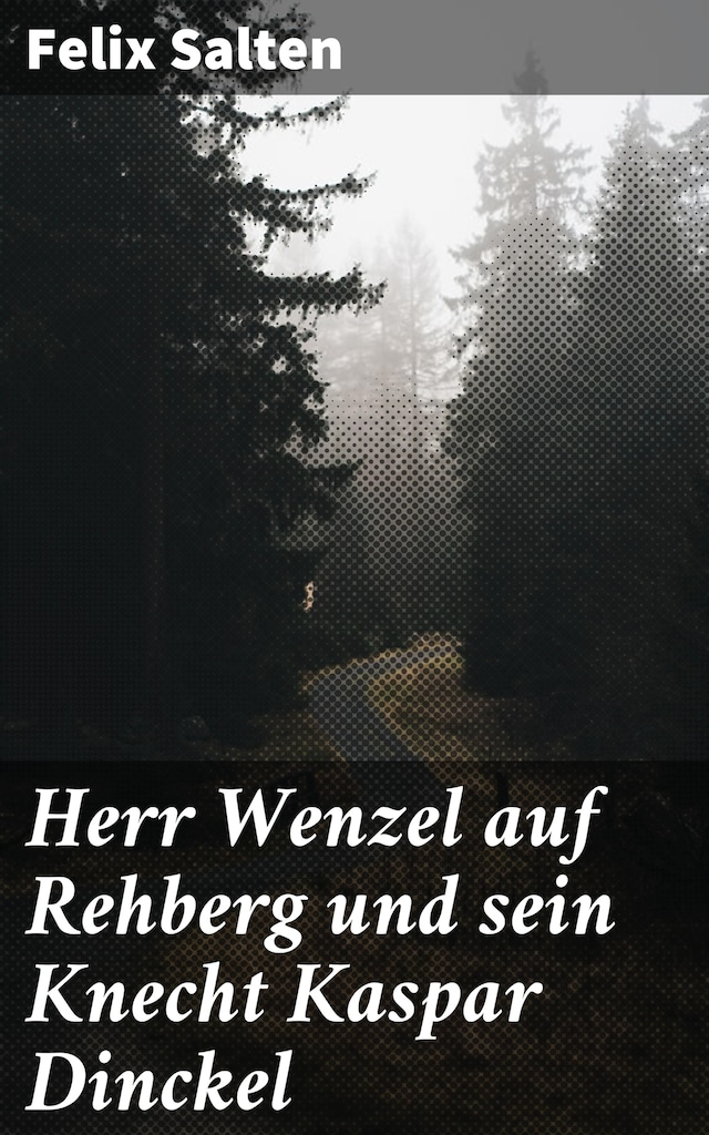 Book cover for Herr Wenzel auf Rehberg und sein Knecht Kaspar Dinckel