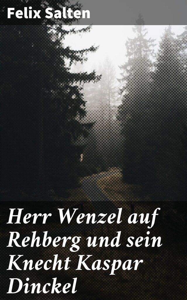 Buchcover für Herr Wenzel auf Rehberg und sein Knecht Kaspar Dinckel