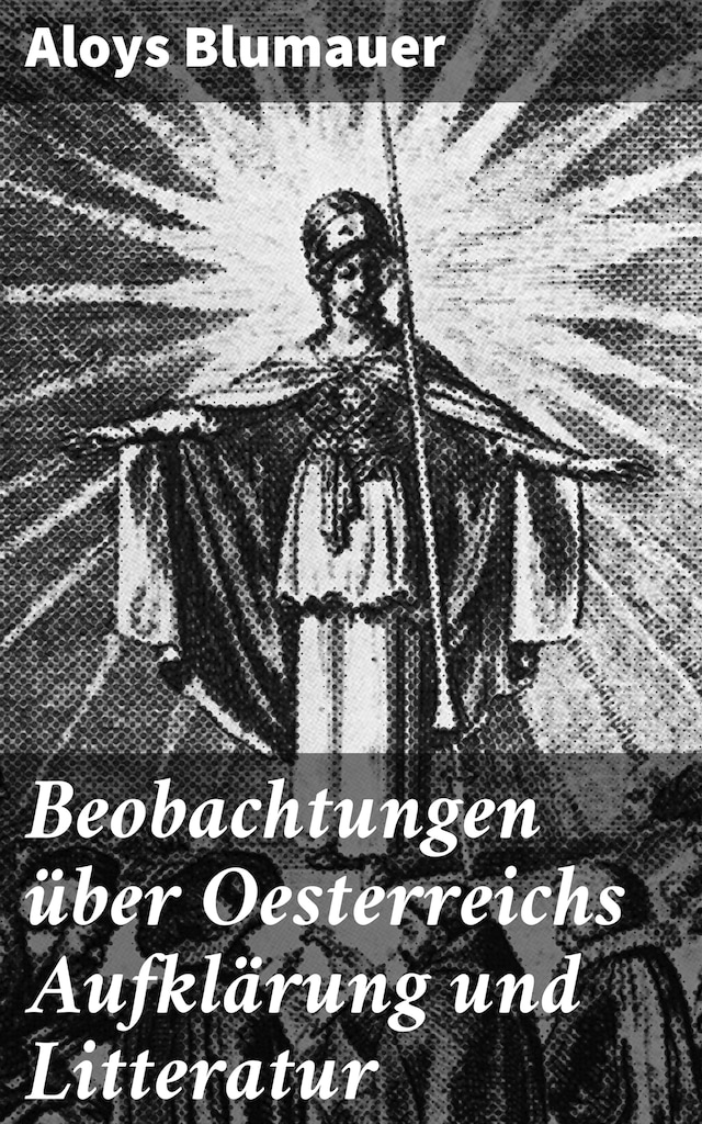 Book cover for Beobachtungen über Oesterreichs Aufklärung und Litteratur