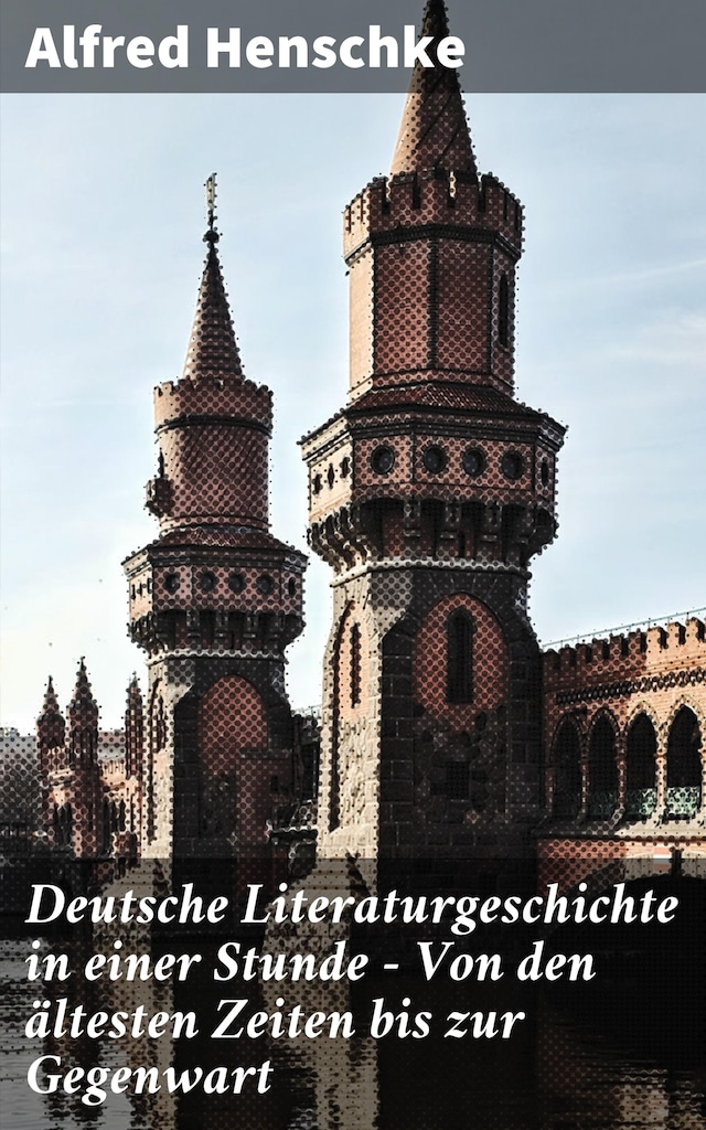 Buchcover für Deutsche Literaturgeschichte in einer Stunde - Von den ältesten Zeiten bis zur Gegenwart