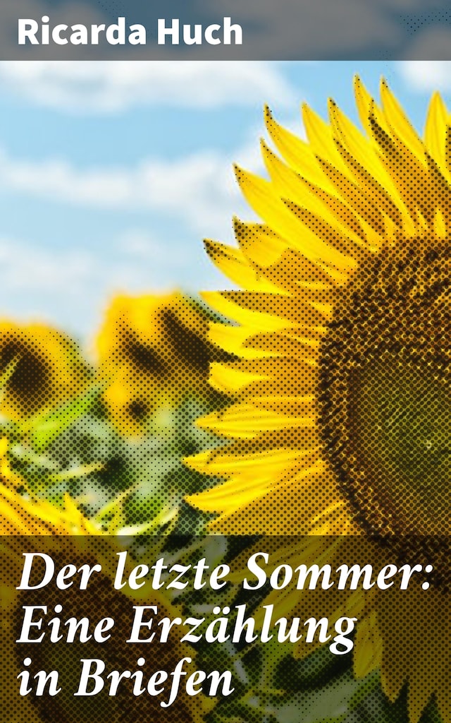 Copertina del libro per Der letzte Sommer: Eine Erzählung in Briefen