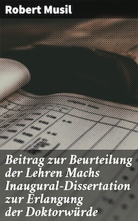 Beitrag zur Beurteilung der Lehren Machs Inaugural-Dissertation zur Erlangung der Doktorwürde