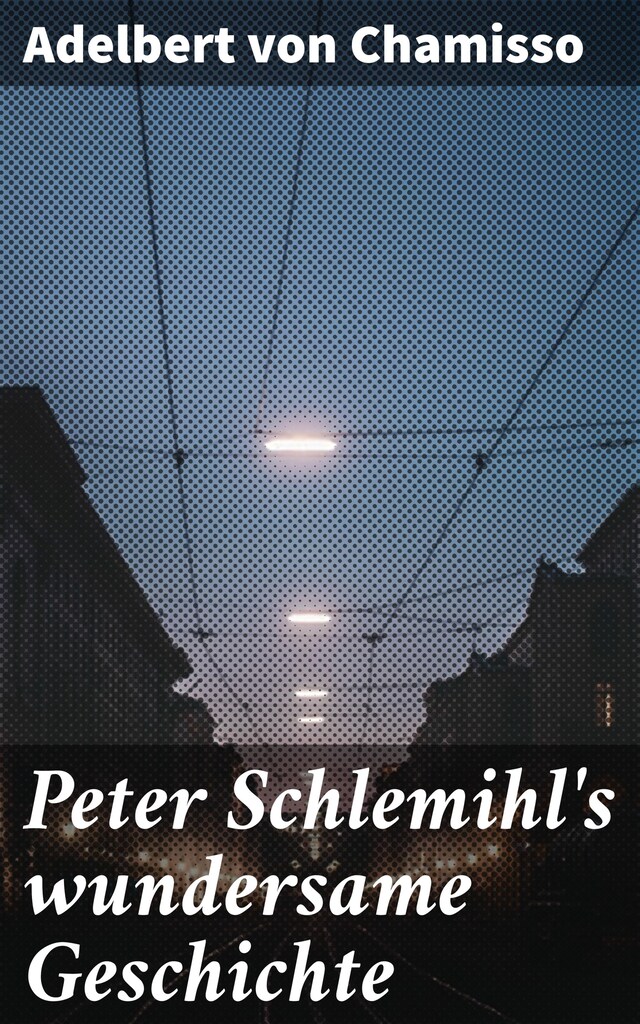 Book cover for Peter Schlemihl's wundersame Geschichte