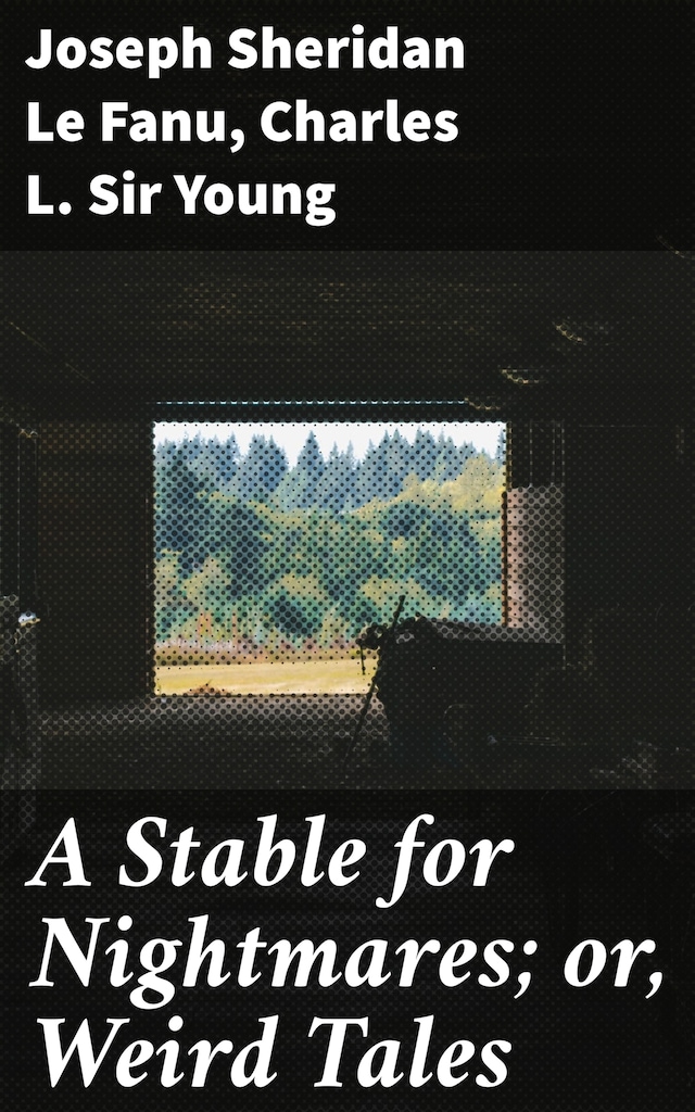 Book cover for A Stable for Nightmares; or, Weird Tales