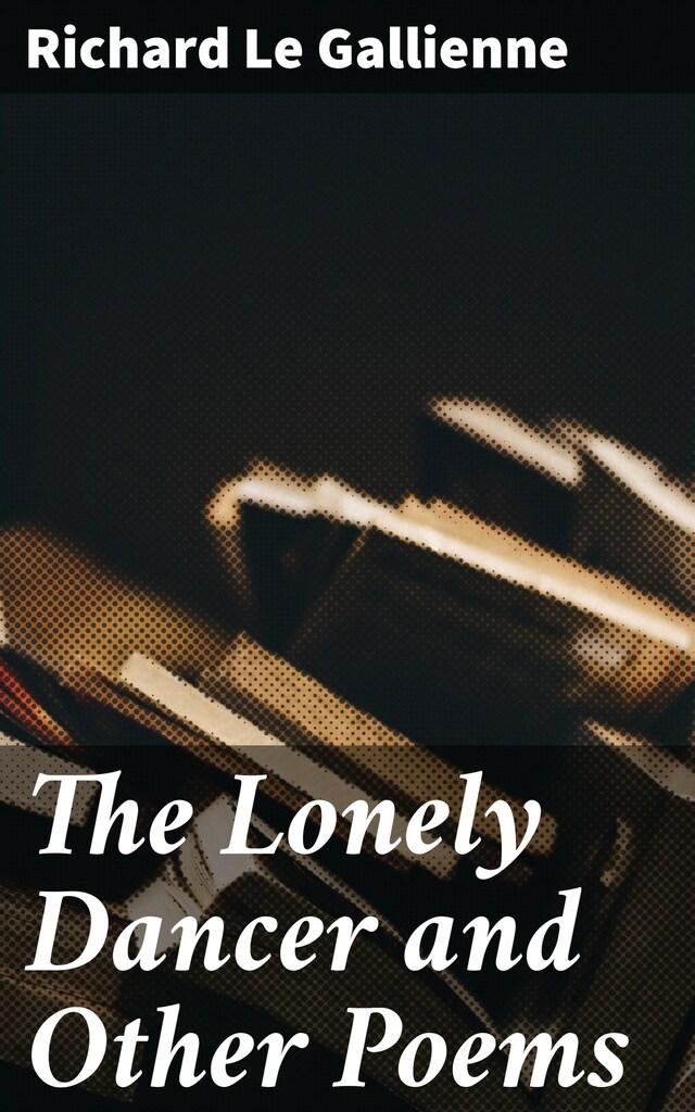 The Lonely Dancer and Other Poems