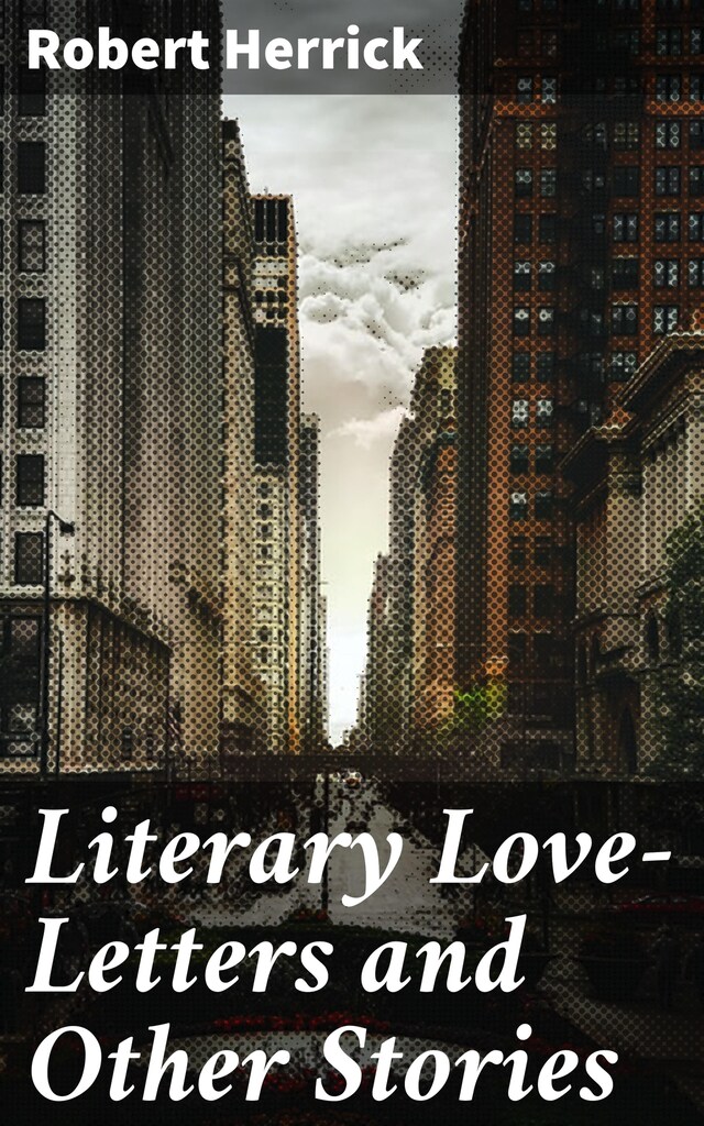 Okładka książki dla Literary Love-Letters and Other Stories