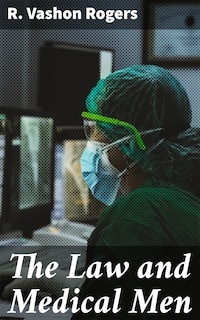 The Law and Medical Men