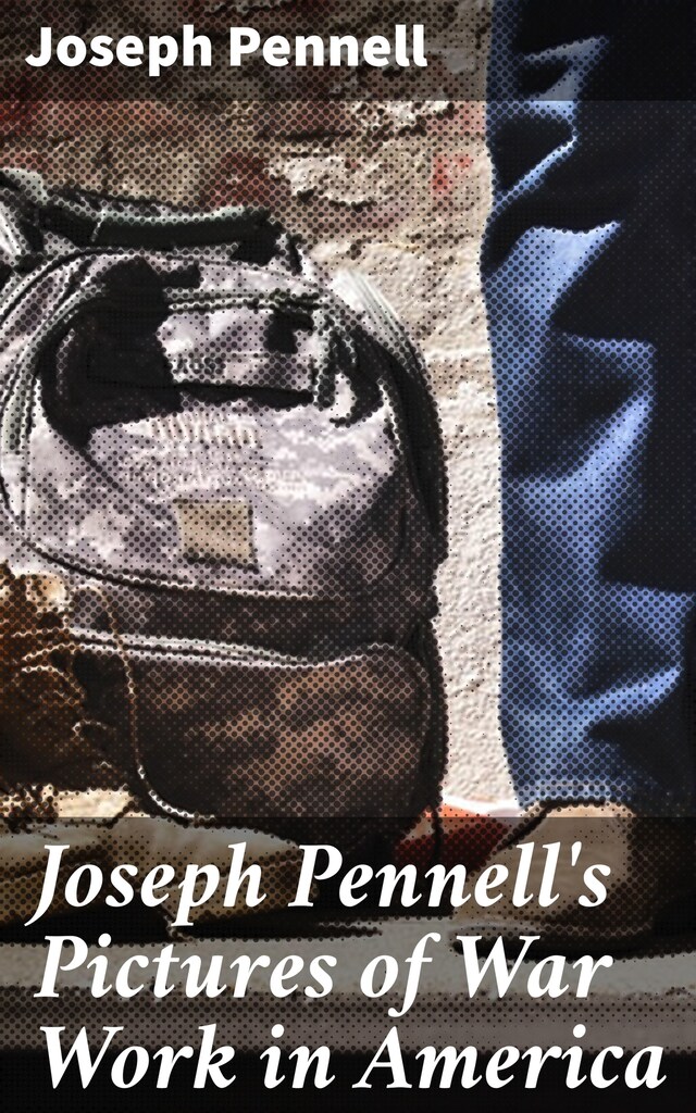 Book cover for Joseph Pennell's Pictures of War Work in America