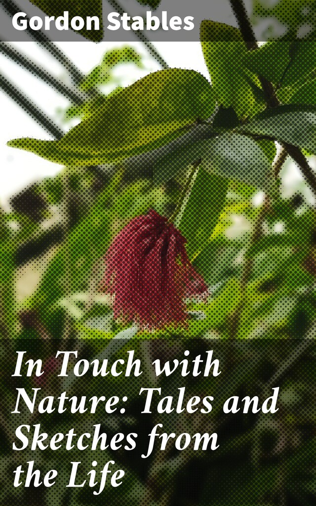 Book cover for In Touch with Nature: Tales and Sketches from the Life