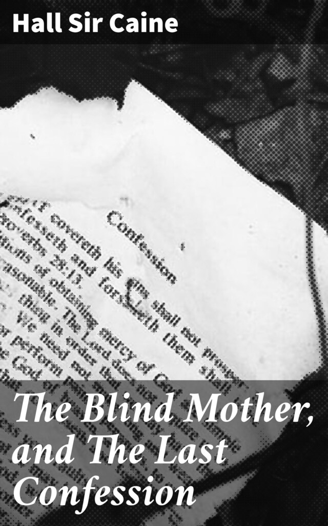 Kirjankansi teokselle The Blind Mother, and The Last Confession