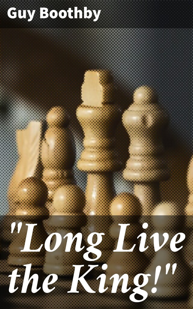Book cover for "Long Live the King!"