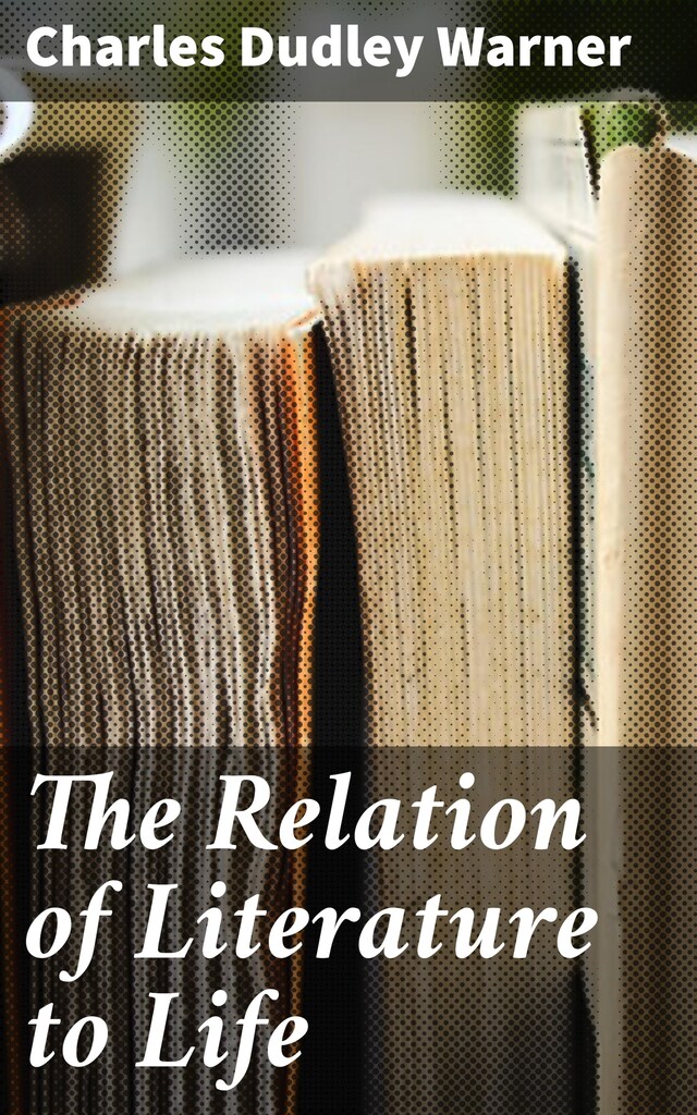 Book cover for The Relation of Literature to Life