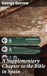 A Supplementary Chapter to the Bible in Spain