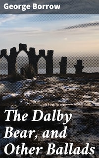 The Dalby Bear, and Other Ballads