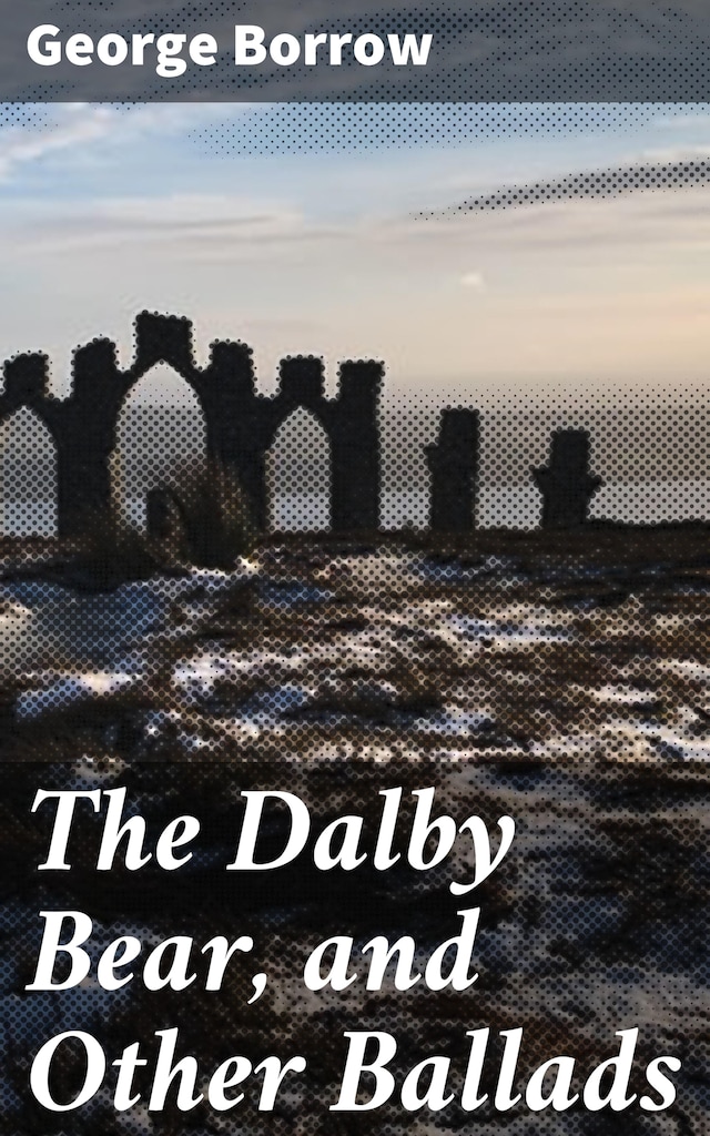 Bokomslag för The Dalby Bear, and Other Ballads