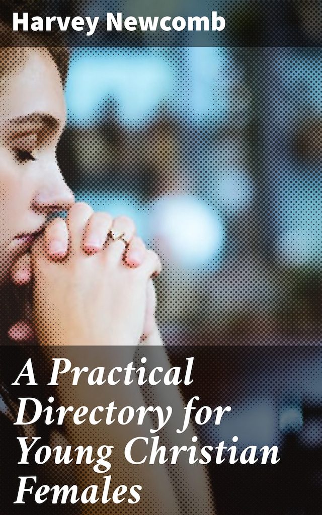 Kirjankansi teokselle A Practical Directory for Young Christian Females