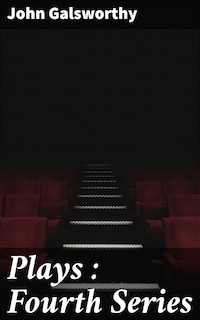 Plays : Fourth Series