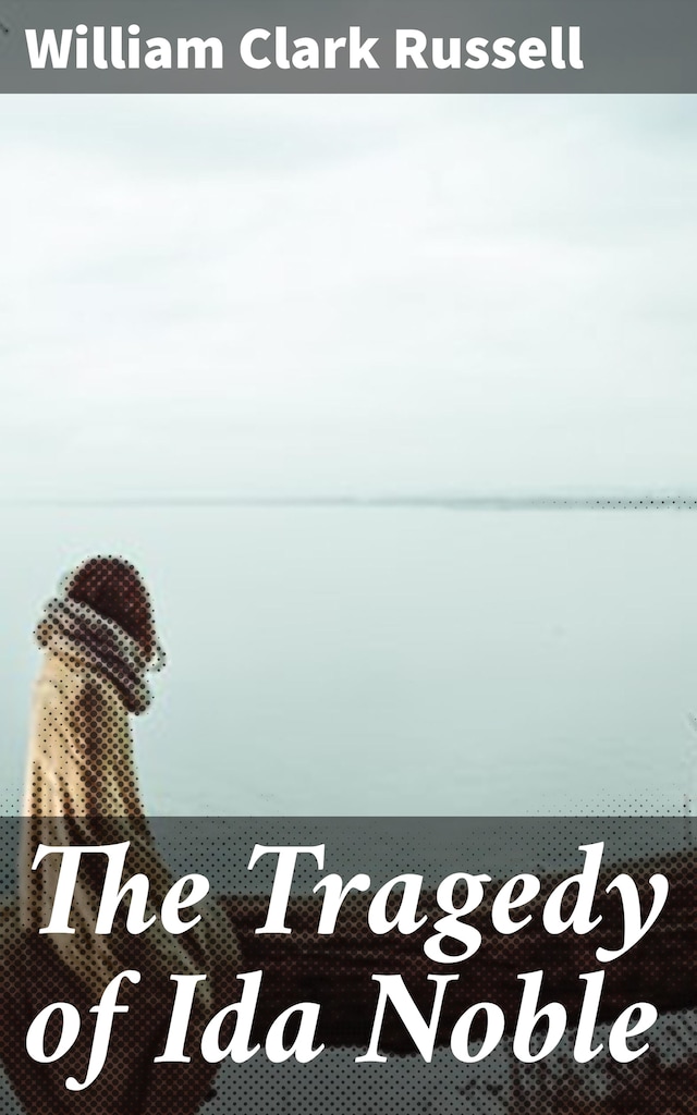 Book cover for The Tragedy of Ida Noble