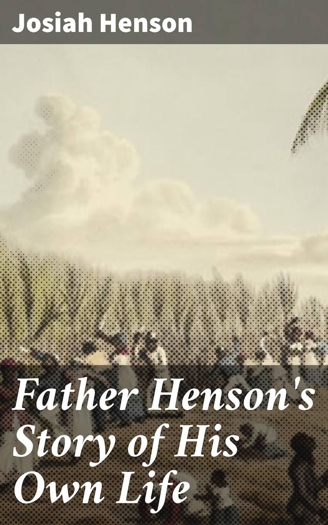 Book cover for Father Henson's Story of His Own Life