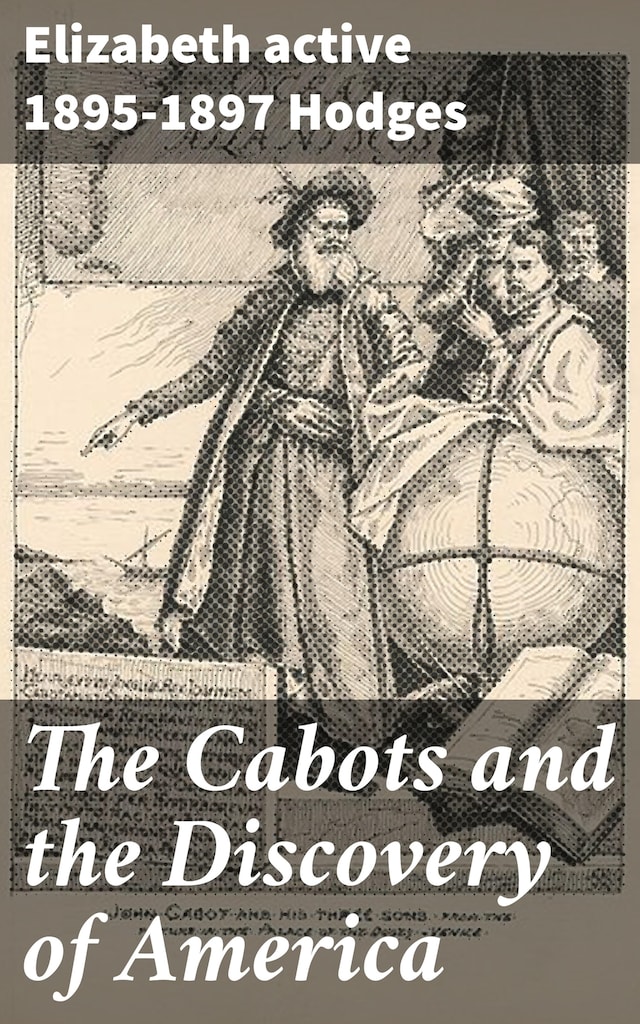 Copertina del libro per The Cabots and the Discovery of America