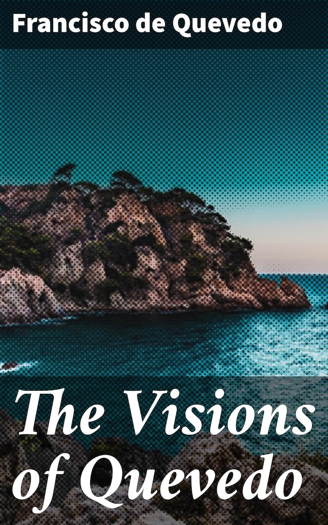 Portada de libro para The Visions of Quevedo