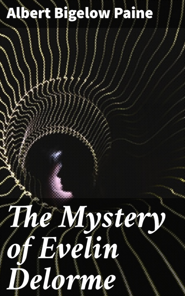 Book cover for The Mystery of Evelin Delorme