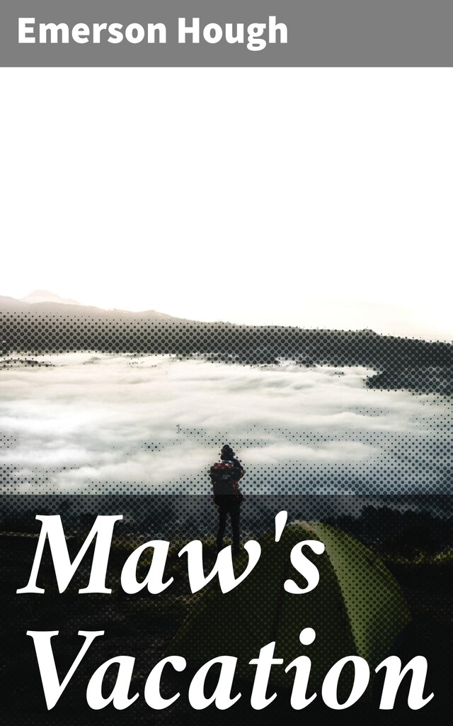 Couverture de livre pour Maw's Vacation