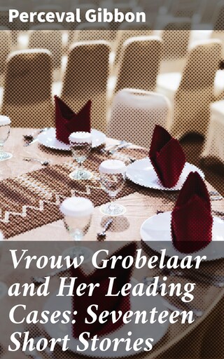Vrouw Grobelaar and Her Leading Cases: Seventeen Short Stories bookCoverFor