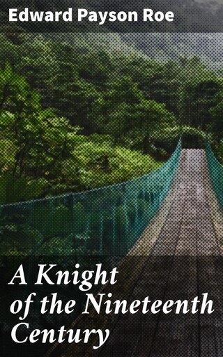 A Knight of the Nineteenth Century bookCoverFor