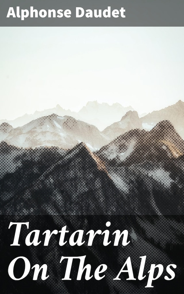 Kirjankansi teokselle Tartarin On The Alps