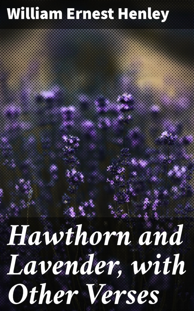 Book cover for Hawthorn and Lavender, with Other Verses