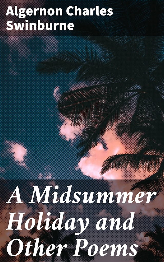 Book cover for A Midsummer Holiday and Other Poems
