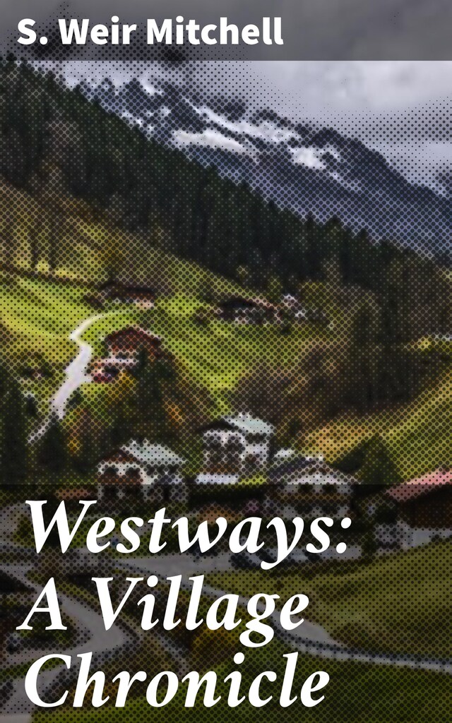 Portada de libro para Westways: A Village Chronicle