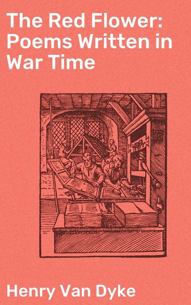 Book cover for The Red Flower: Poems Written in War Time