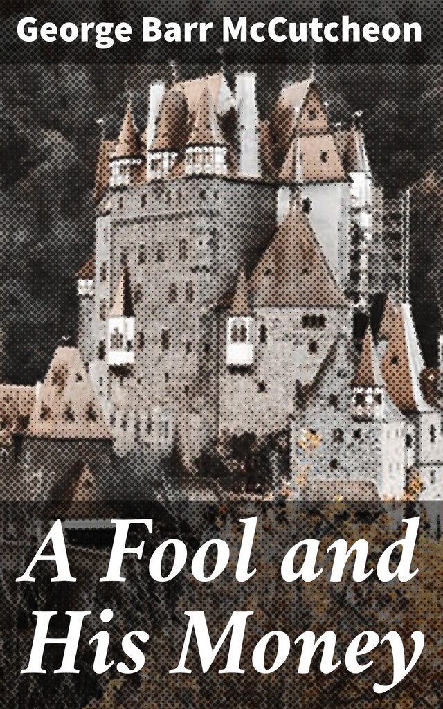 Book cover for A Fool and His Money