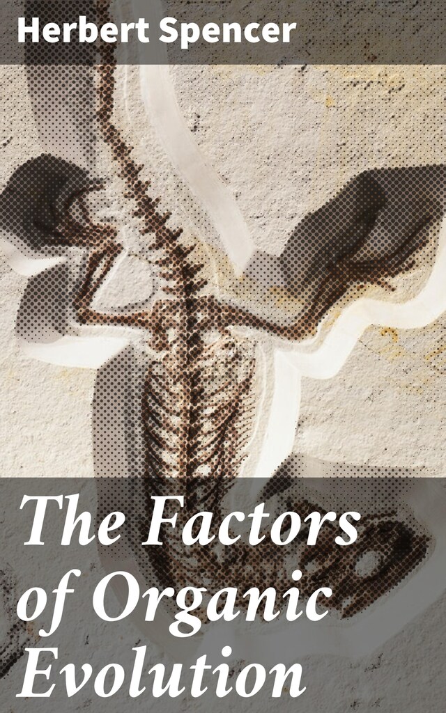 Book cover for The Factors of Organic Evolution