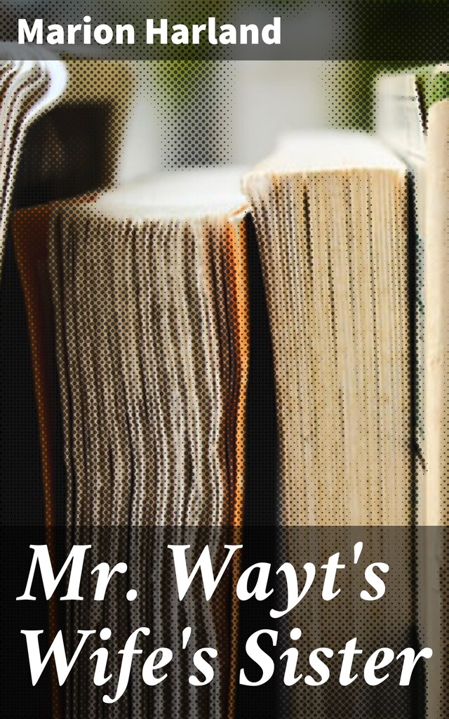 Book cover for Mr. Wayt's Wife's Sister