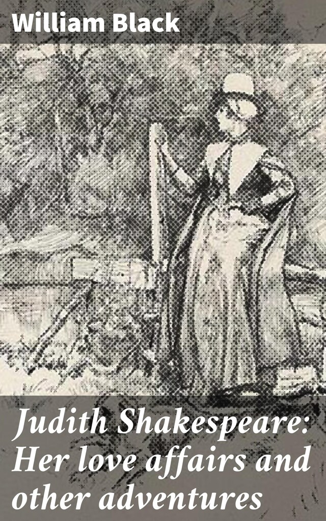 Book cover for Judith Shakespeare: Her love affairs and other adventures